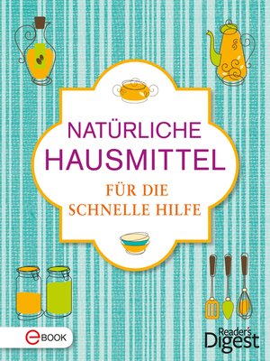 cover image of Natürliche Hausmittel für die schnelle Hilfe